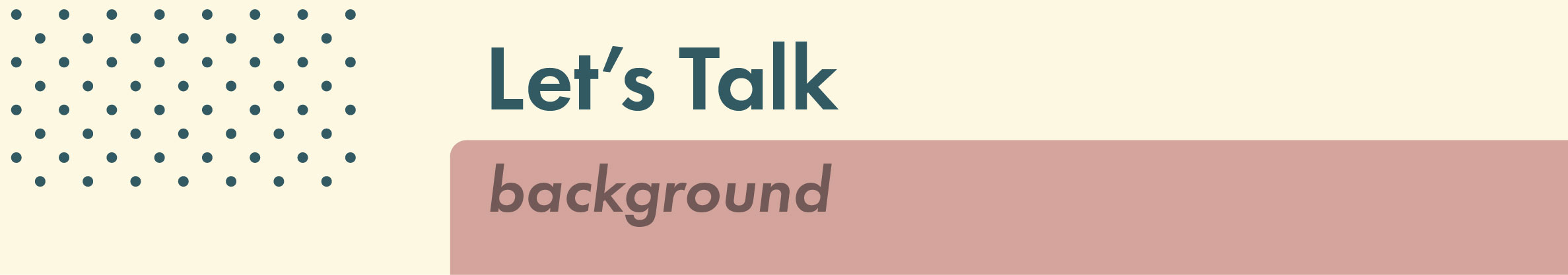 Let's Talk: Background