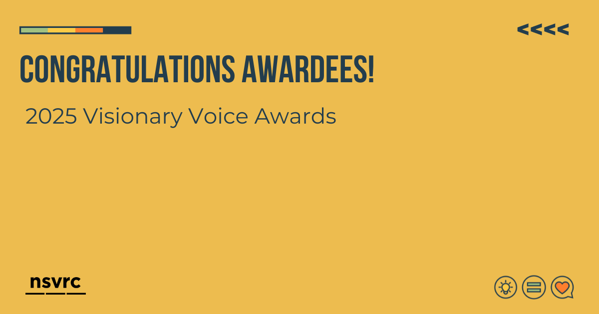 National Sexual Violence Resource Center Recognizes Leaders in Sexual Violence Prevention With 2025 Visionary Voice Awards